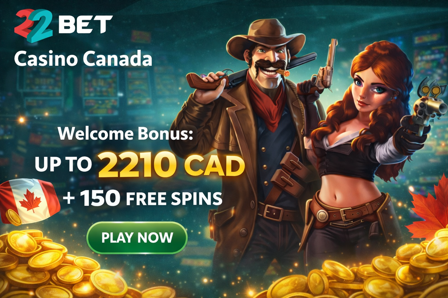 22Bet Casino Canada welcome bonus up to 2210 CAD plus 150 free spins