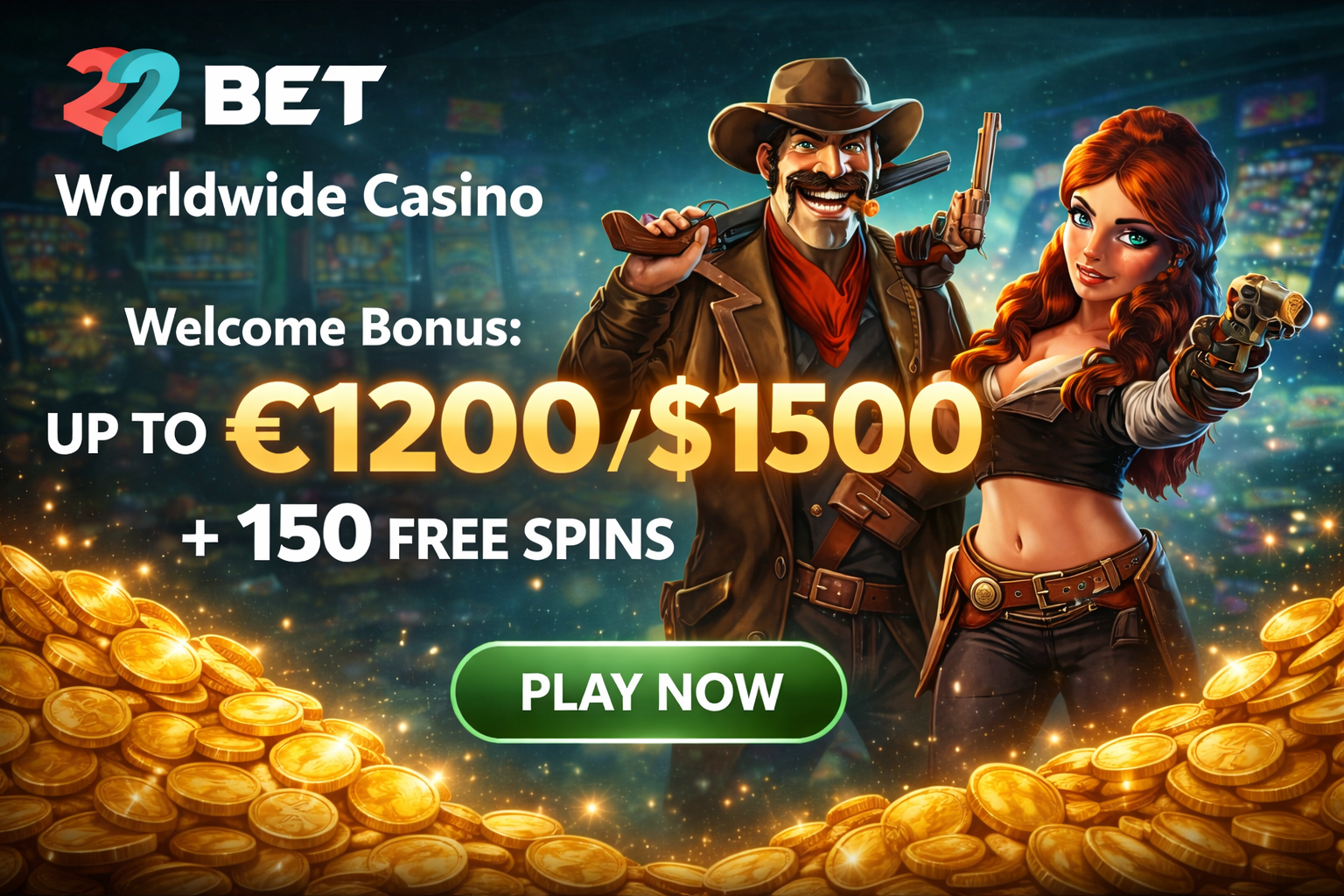 22Bet Casino global welcome bonus up to 2210 plus 150 free spins